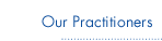 our practitioners